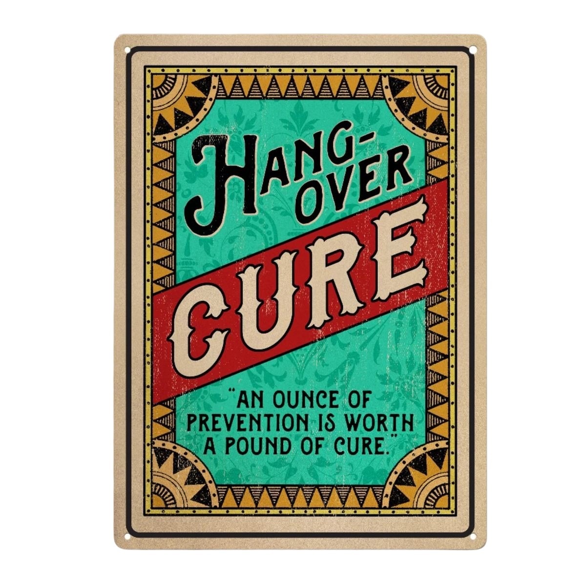 Rivers Edge Products - Hangover Cure 12x17'' Metal Tin Sign