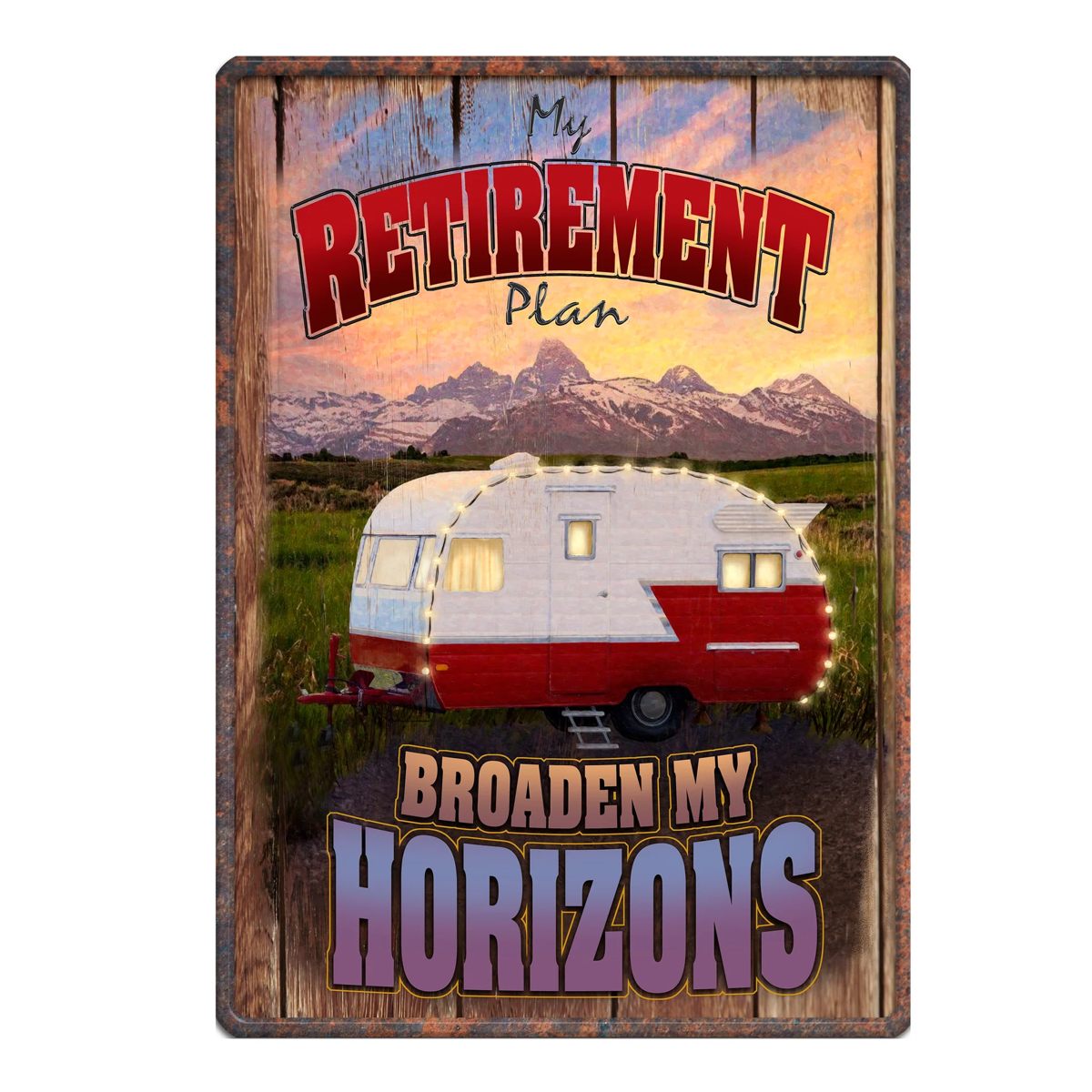 Rivers Edge Products - Broaden my Horizons 12x17'' Metal Tin Sign