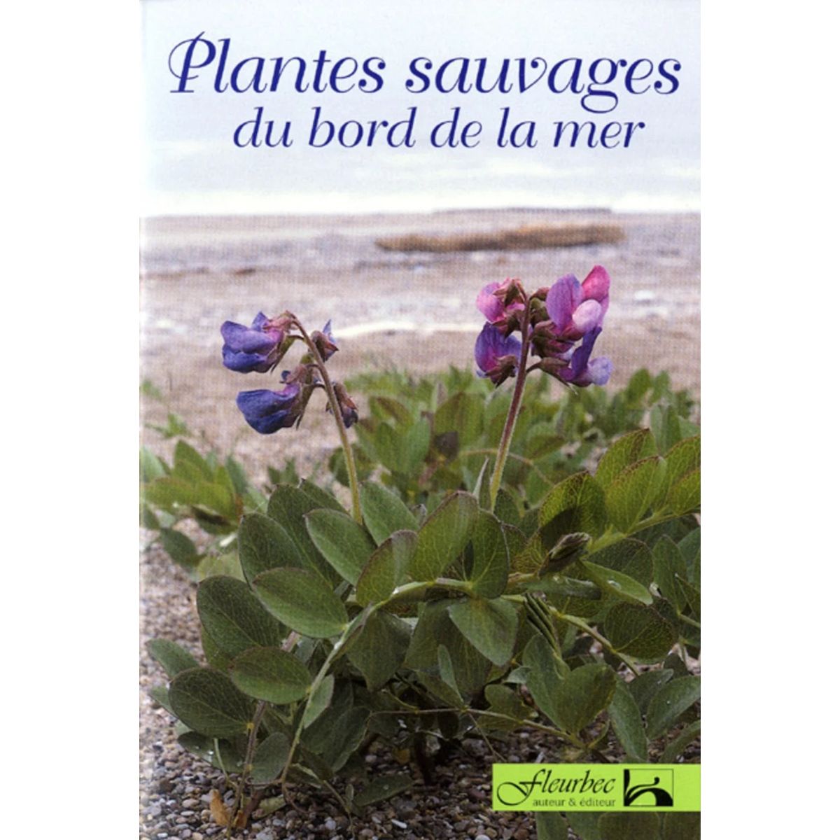 Fleurbec - Wild plants of lakes, rivers and bogs