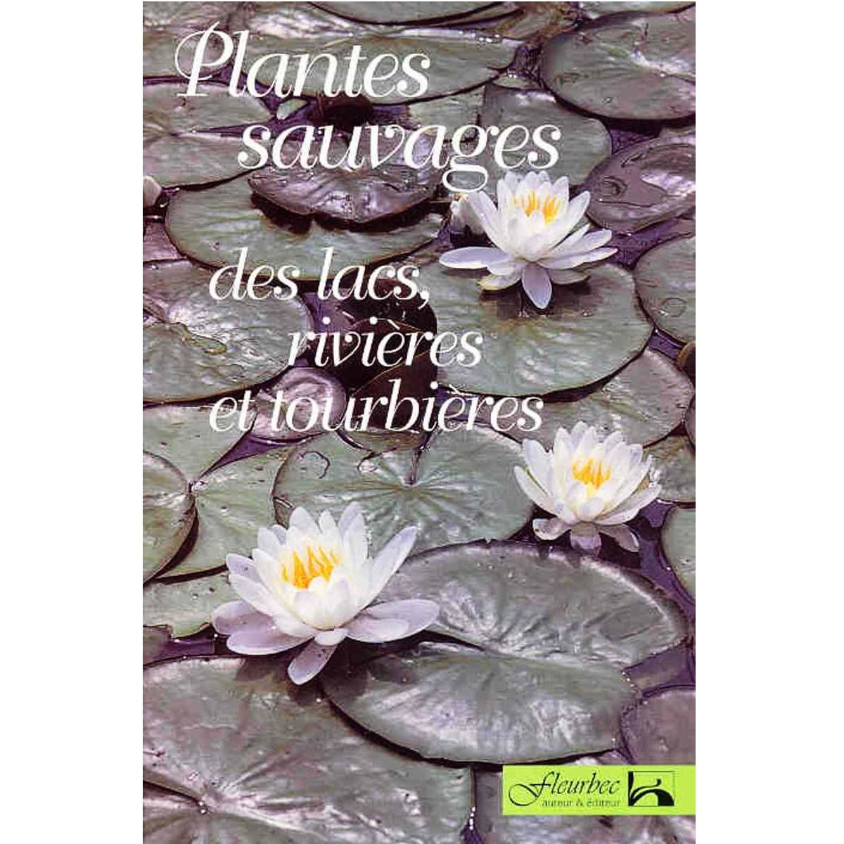 Fleurbec - Plantes sauvages des lacs, rivières et tourbières