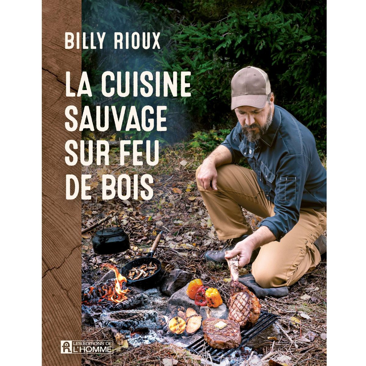 Les Éditions de l'Homme - La cuisine sauvage sur feu de bois