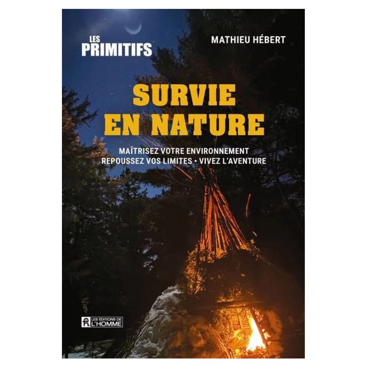 Éditions de l'Homme - Survie en nature