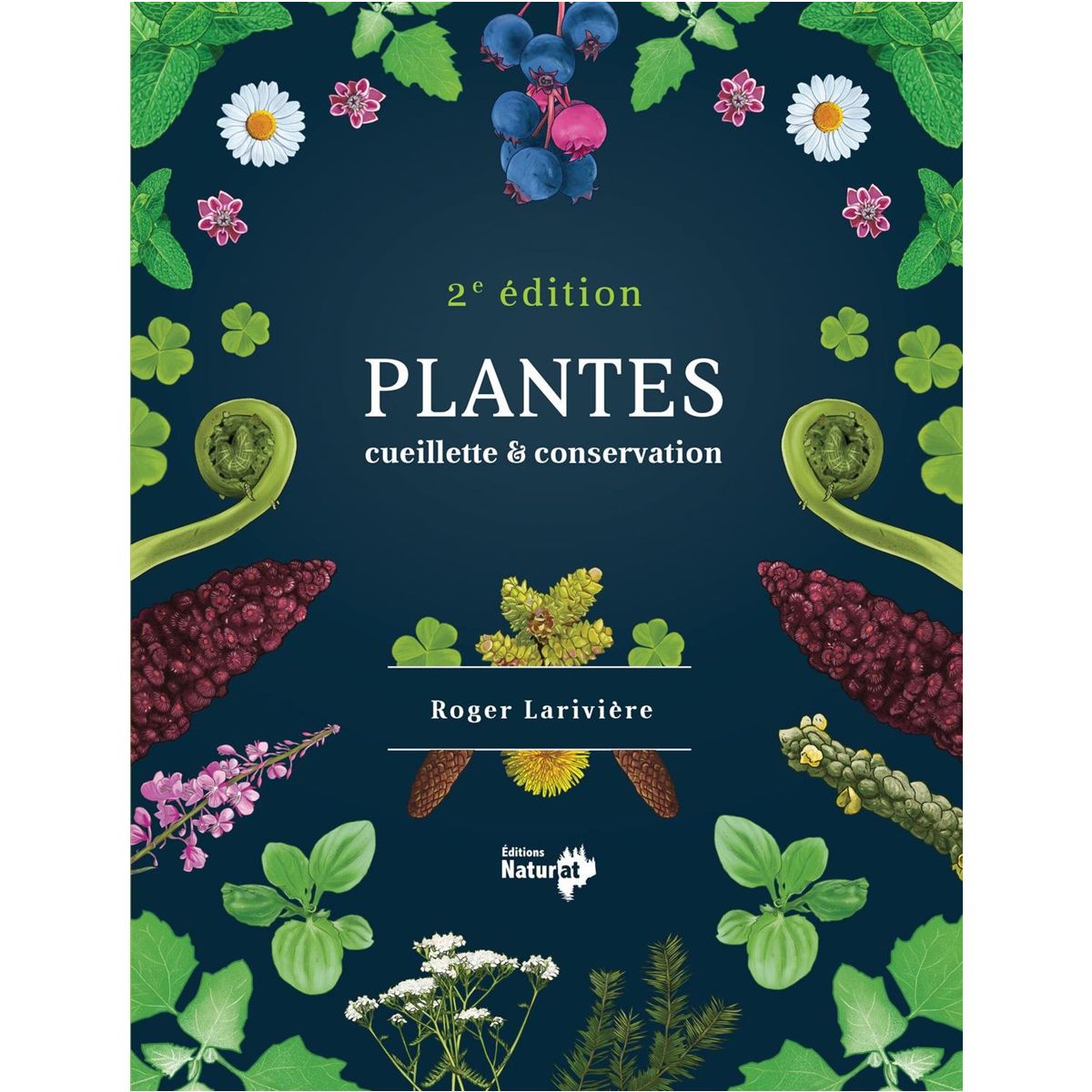 Éditions Naturat - Plantes, cueillette & conservation - 2nd edition