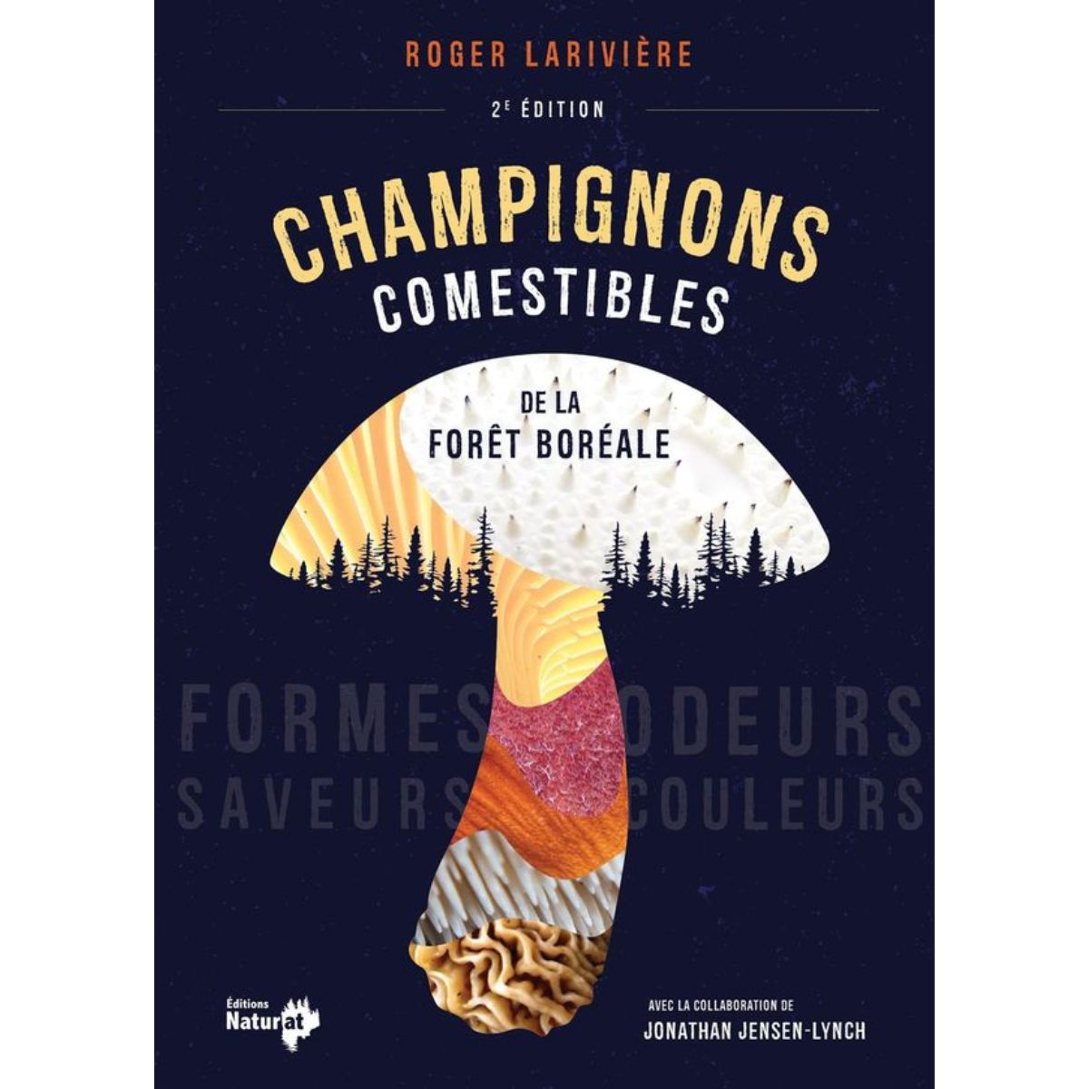 Éditions Naturat - Champignons comestibles de la forêt boréale - 2e édition